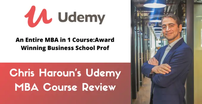 Chris Haroun's Udemy MBA Course Review