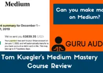 Tom Kuegler’s Medium Mastery Course Review – Can You Make Money On Medium?