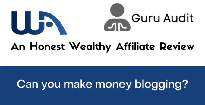 An Honest Wealthy Affiliate Review