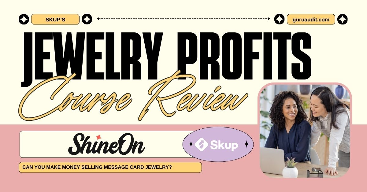 Skup's Jewelry Profits Course Review